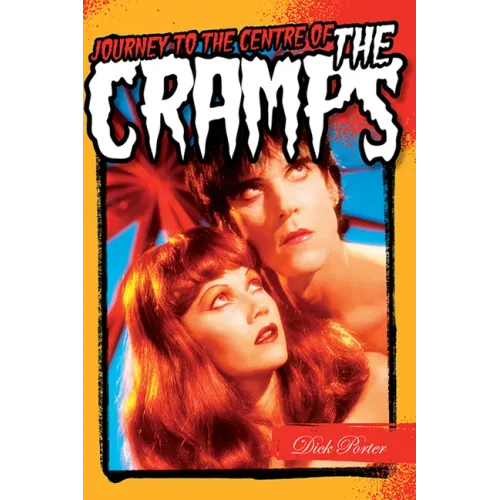 Journey to the Center of the Cramps - Paperback (ONLINE ORDER ONLY)