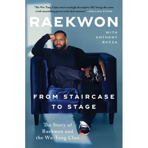From Staircase to Stage: The Story of Raekwon and the Wu-Tang Clan - Paperback (ONLINE ORDER ONLY)