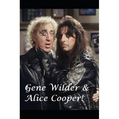 Gene Wilder & Alice Cooper!: Welcome to My Nightmare! - Paperback (ONLINE ORDER ONLY)