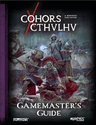 Cohors Cthulhu RPG: Gamesmaster's Guide (ONLINE ORDER ONLY)