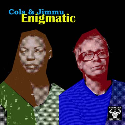 COLA & JIMMU - Enigmatic [Vinyl] (ONLINE ORDER ONLY)