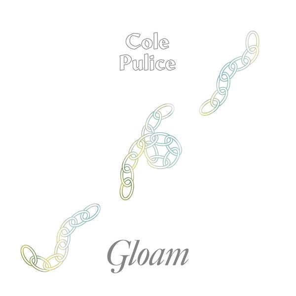 COLE PULICE - Gloam [Vinyl] (ONLINE ORDER ONLY)