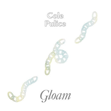 COLE PULICE - Gloam [Vinyl] (ONLINE ORDER ONLY)