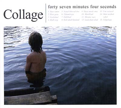 COLLAGE - Forty Seven Minutes Four Seconds [CD] (ONLINE ORDER ONLY)