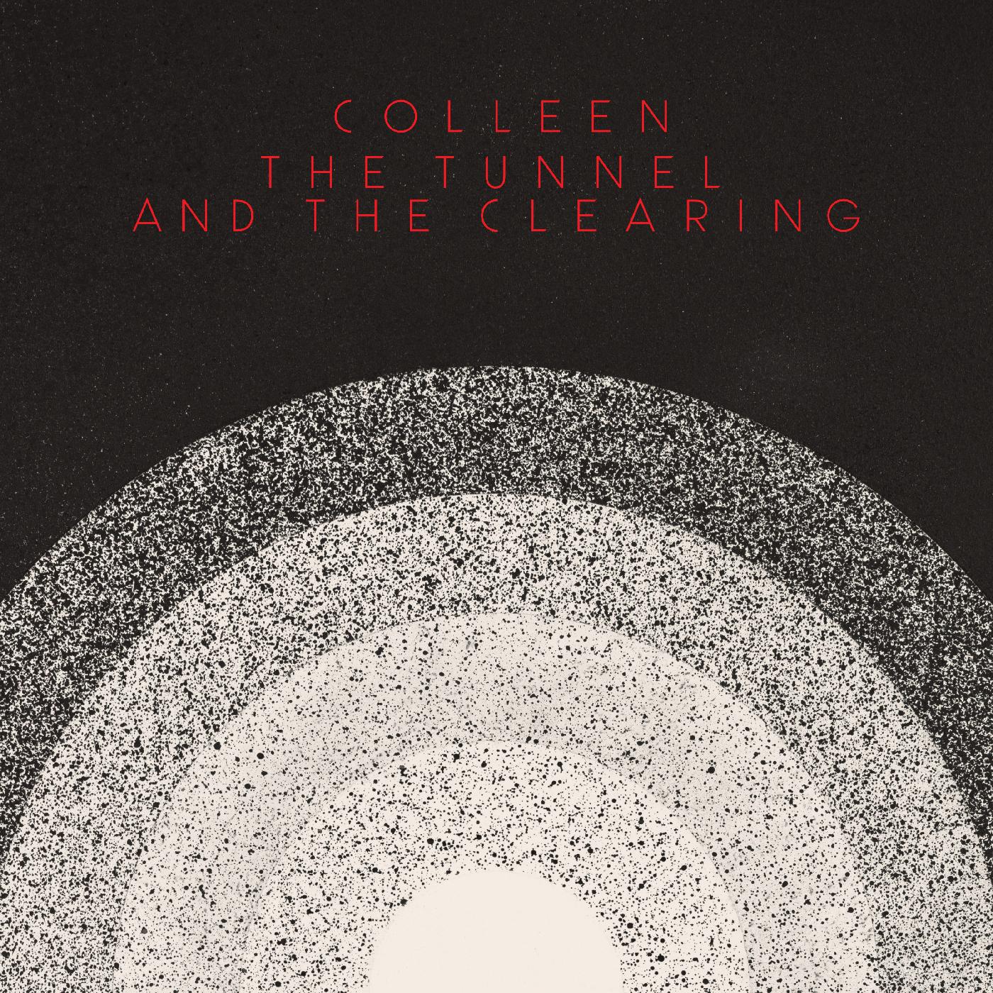 Colleen - The Tunnel and the Clearing [CD] (ONLINE ORDER ONLY)