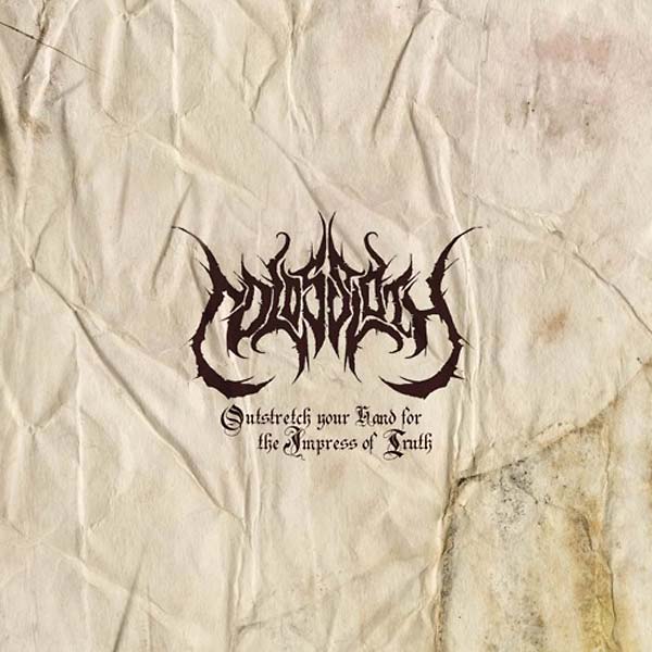 COLOSSLOTH - Outstretch Your Hand for the Impress of Truth [CD] (ONLINE ORDER ONLY)