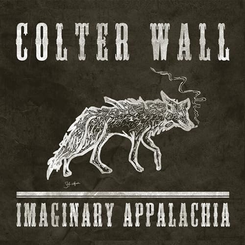 Colter Wall - IMAGINARY APPALACHIA [Vinyl] (ONLINE ORDER ONLY)