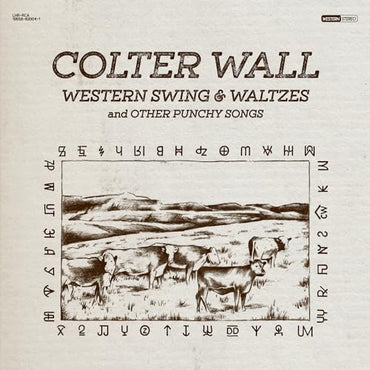 Colter Wall - WESTERN SWING & WALTZES AND OTHER PUNCHY SONGS [Vinyl] (ONLINE ORDER ONLY)