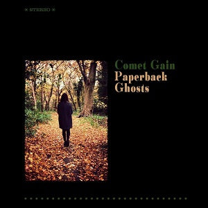 Comet Gain - Paperback Ghosts [CD] (ONLINE ORDER ONLY)