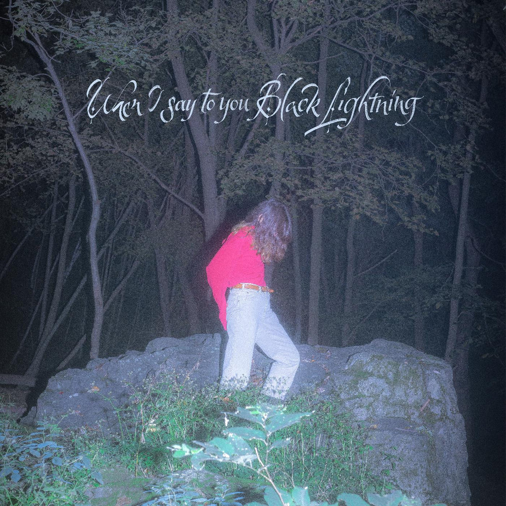 When I say to you Black Lightning (Limited Edition Blue Vinyl) [Vinyl] (ONLINE ORDER ONLY)