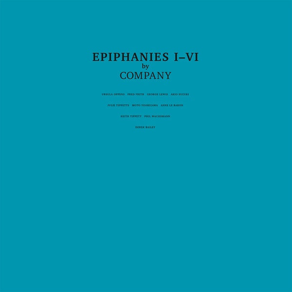 COMPANY - Epiphanies I-VI [Vinyl] (ONLINE ORDER ONLY)