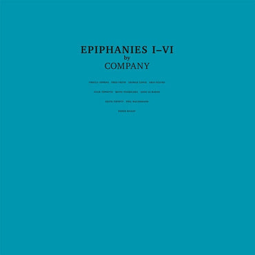 COMPANY - Epiphanies I-VI [Vinyl] (ONLINE ORDER ONLY)