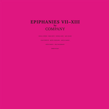 COMPANY - Epiphanies VII-XIII [Vinyl] (ONLINE ORDER ONLY)