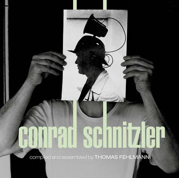 Kollektion 05: Conrad Schnitzler Compiled and Assembled by Thomas Fehlmann [CD]