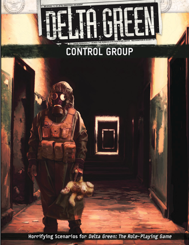Delta Green: Control Group (Online Only)