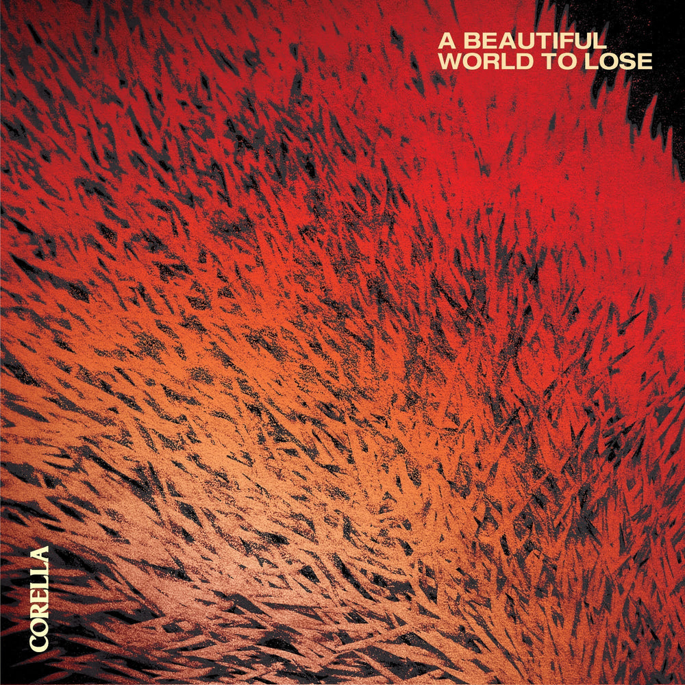 PRE-ORDER Corella - A Beautiful World To Lose [CD] (ONLINE ORDER ONLY)