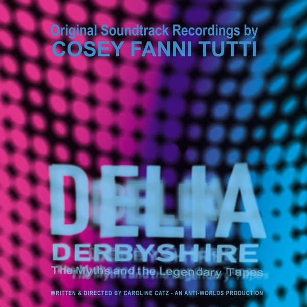 Delia Derbyshire: The Myths and the Legendary Tapes [Vinyl] (ONLINE ORDER ONLY)