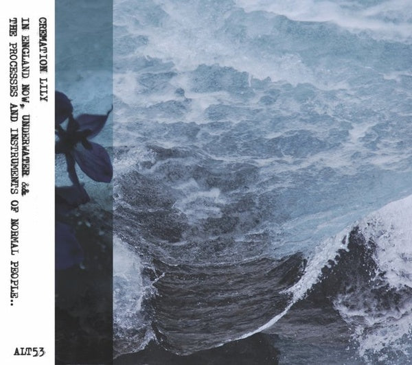 CREMATION LILY - In England Now, Underwater & The Processes And Intruments of Normarl People [CD] (ONLINE ORDER ONLY)