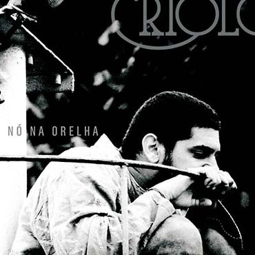 CRIOLO - No Na Orelha [CD] (ONLINE ORDER ONLY)