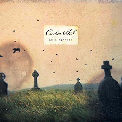 Crooked Still - Still Crooked [CD] (ONLINE ORDER ONLY)