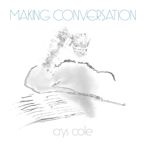 CRYS COLE - Making Conversation [Vinyl] (ONLINE ORDER ONLY)
