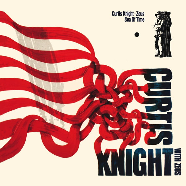 CURTIS KNIGHT ZEUS - Sea of Time [Vinyl]