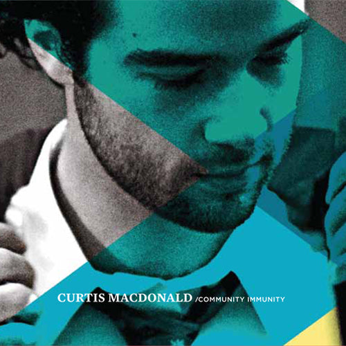 Curtis Robert Macdonald - Community Immunity [CD] (ONLINE ORDER ONLY)