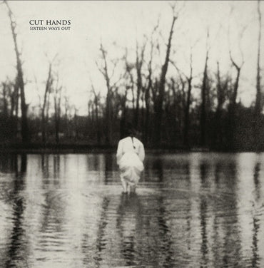 CUT HANDS - Sixteen Ways Out [CD] (ONLINE ORDER ONLY)
