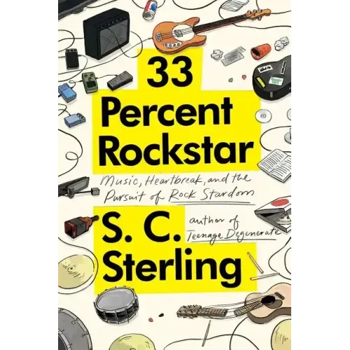 33 Percent Rockstar: Music, Heartbreak and the Pursuit of Rock Stardom - Paperback (ONLINE ORDER ONLY)