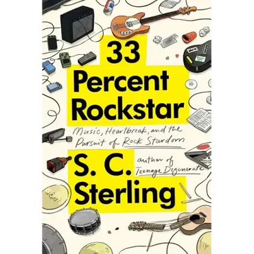 33 Percent Rockstar: Music, Heartbreak and the Pursuit of Rock Stardom - Paperback (ONLINE ORDER ONLY)