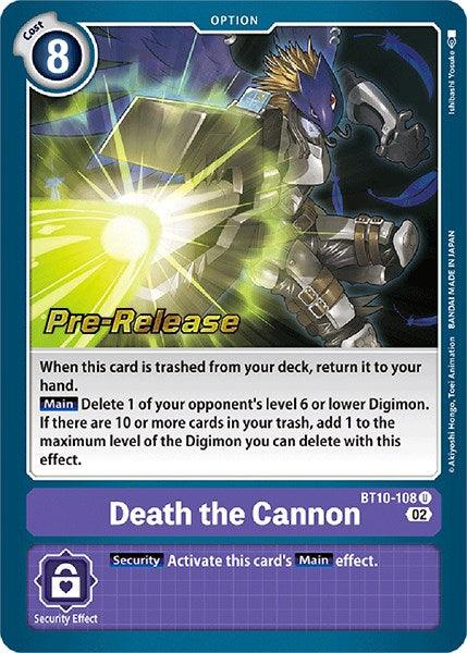 Death the Cannon [BT10-108] [Xros Encounter Pre-Release Cards] (ONLINE ORDER ONLY)
