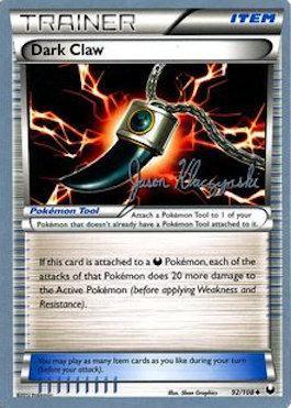 Dark Claw (92/108) (Darkrai Deck - Jason Klaczynski) [World Championships 2013] (Online Only)