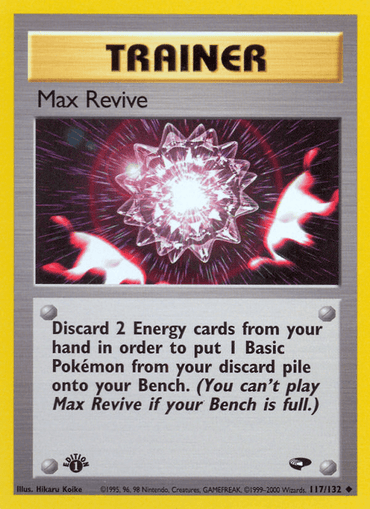 Max Revive (117/132) [Gym Challenge 1st Edition] (Online Only)