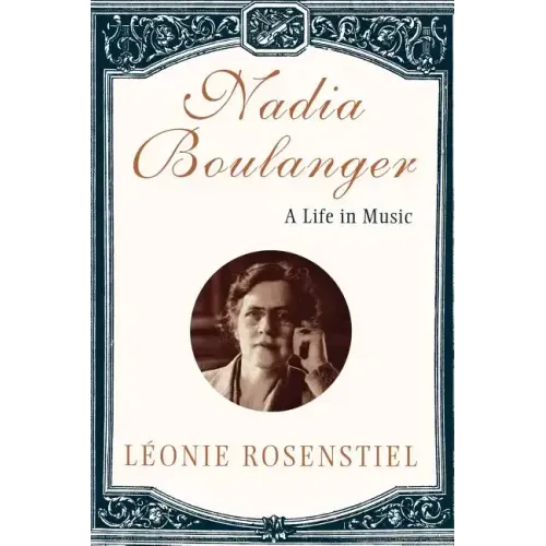 Nadia Boulanger: A Life in Music - Paperback (ONLINE ORDER ONLY)