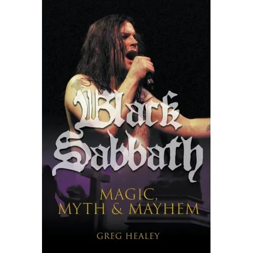 Black Sabbath: Magic, Myth and Mayhem - Paperback (ONLINE ORDER ONLY)