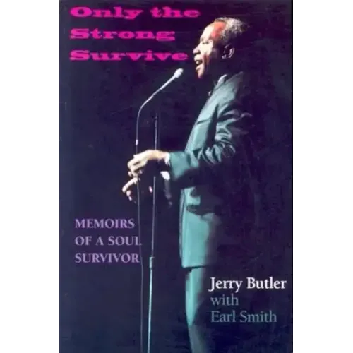 Only the Strong Survive: Memoirs of a Soul Survivor - Paperback (ONLINE ORDER ONLY)