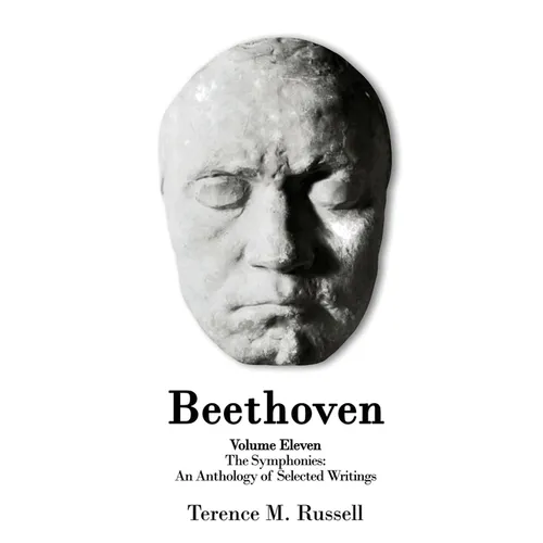 Beethoven - The Symphonies - An Anthology of Selected Writings - Paperback (ONLINE ORDER ONLY)