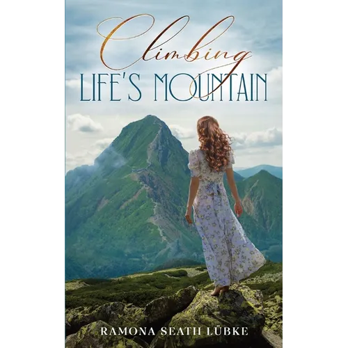 Climbing Life's Mountain - Paperback (ONLINE ORDER ONLY)