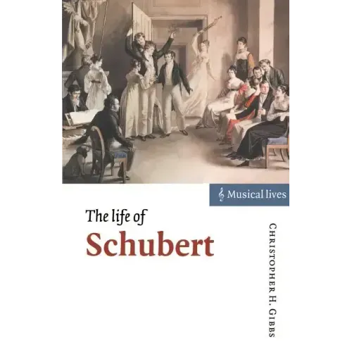 The Life of Schubert - Paperback (ONLINE ORDER ONLY)
