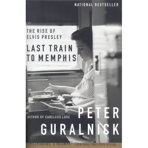 Last Train to Memphis: The Rise of Elvis Presley - Paperback (ONLINE ORDER ONLY)
