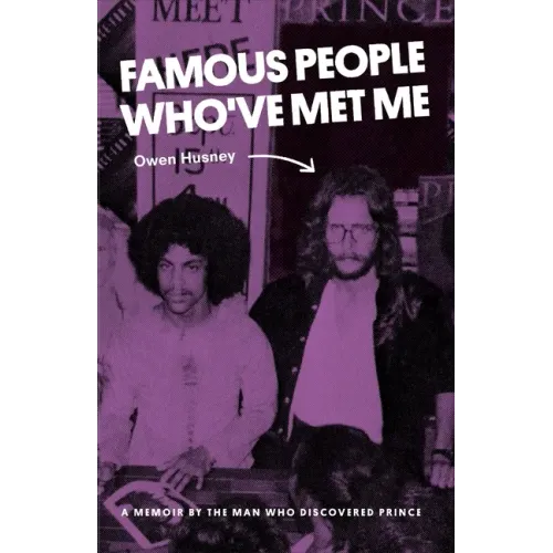 Famous People Who've Met Me: A Memoir By the Man Who Discovered Prince - Paperback (ONLINE ORDER ONLY)