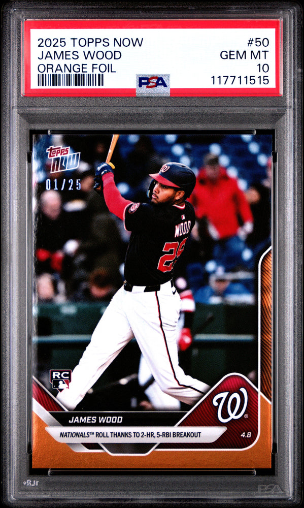 Graded 2025 Topps Now James Wood #50 Orange Foil /25 Rookie RC Baseball Card PSA 10 Gem Mint (ONLINE ORDER ONLY)