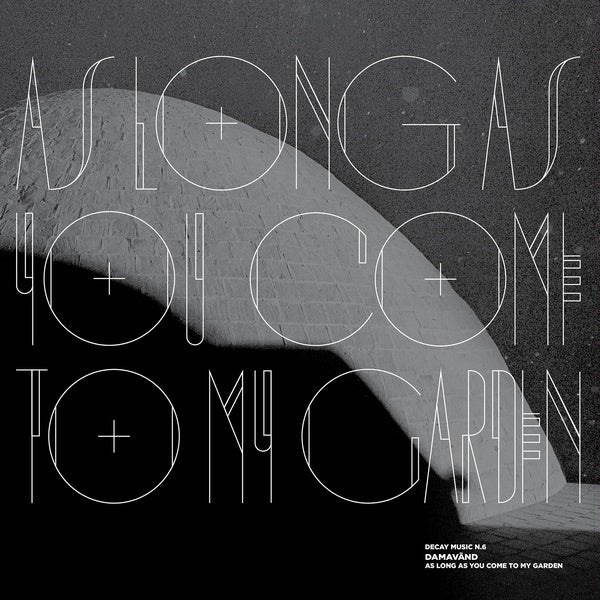 DAMAVAND - As Long as You Come To My Garden [Vinyl] (ONLINE ORDER ONLY)