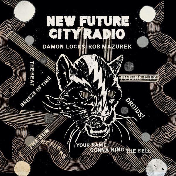 Damon & Rob Mazurek Locks - New Future City Radio [CD] (ONLINE ORDER ONLY)