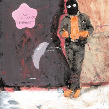 Dan Melchior - CB Odyssey [Vinyl] (ONLINE ORDER ONLY)