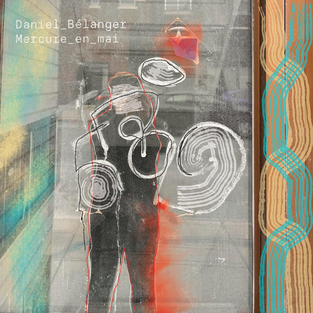 Daniel BÈlanger - Mercure en mai [Vinyl]