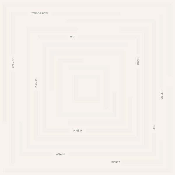 DANIEL BORTZ & SASCHA SIBLER - Tomorrow We Start a New Life Again [Vinyl]