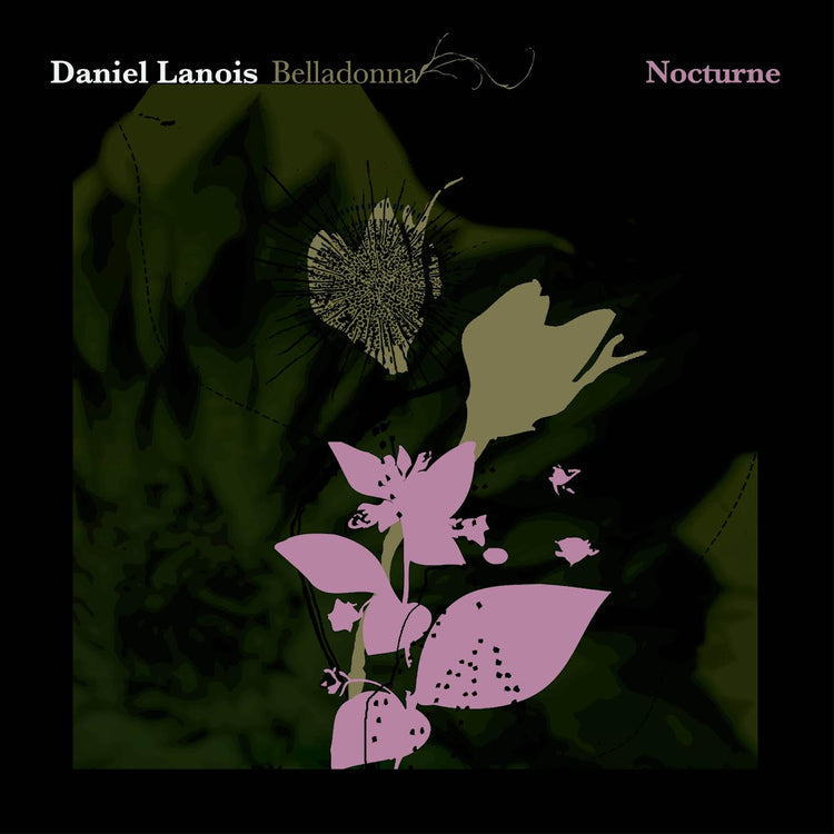 Daniel Lanois - Belladonna Nocturne [Vinyl]