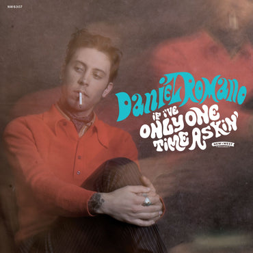 Daniel Romano - If I've Only One Time Askin' [CD] (ONLINE ORDER ONLY)