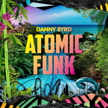 Danny Byrd - Atomic Funk [CD] (ONLINE ORDER ONLY)